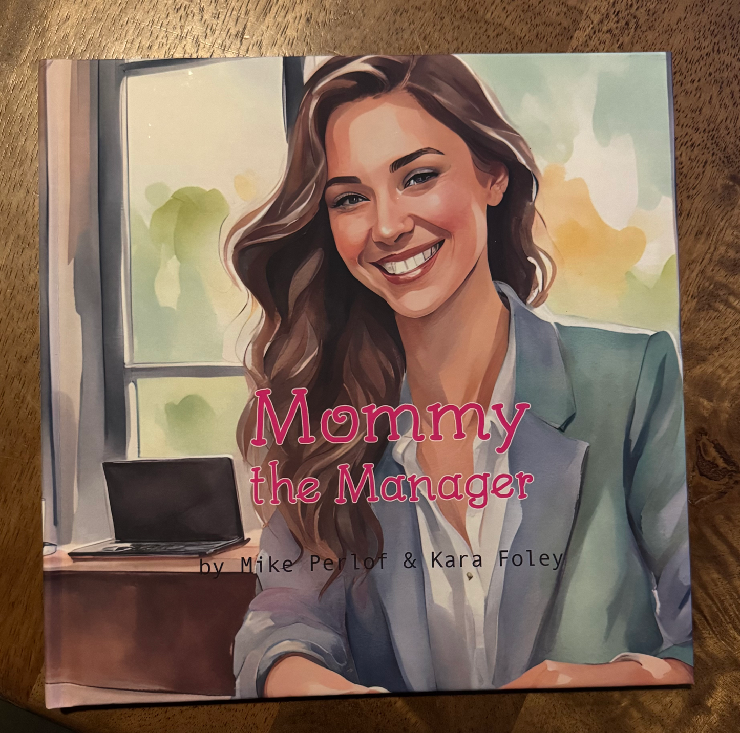 Mommy The Manager - Kids Book!